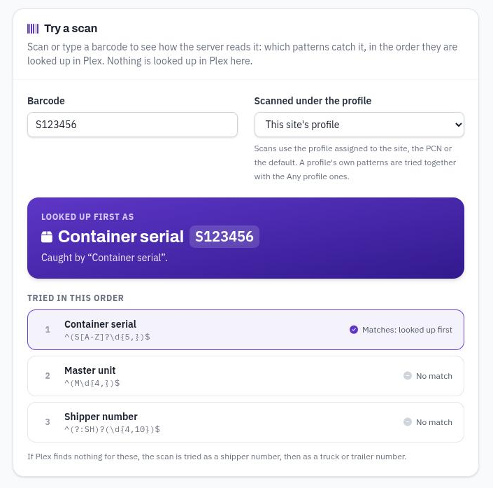 Try a scan: the barcode is read as a container serial, and the patterns in the order they are tried.