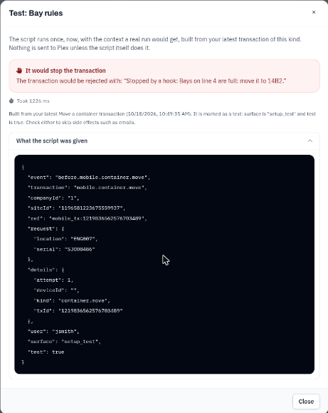 A test result: It would stop the transaction, with the reason and what the script was given